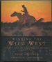 Winning the Wild West: the Epic Saga of the American Frontier 1800-1899