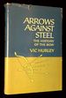 Arrows Against Steel: the History of the Bow