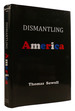 Dismantling America and Other Controversial Essays