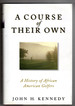 A Course of Their Own: a History of African American Golfers