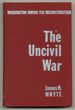 The Uncivil War: Washington During the Reconstruction 1865-1878