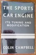 The Sports Car Engine: Its Tuning and Modification