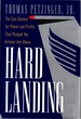 Hard Landing: the Epic Contest for Power and Profits That Plunged the Airlines Into Chaos