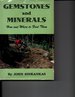 Gemstones and Minerals: How and Where to Find Them