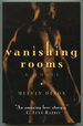 Vanishing Rooms: a Novel