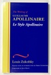 The Writing of Guillaume Apollinaire / Le Style Apollinaire