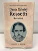 Dante Gabriel Rossetti Revisited; Twayne's English Authors Series
