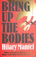 Bring Up the Bodies: the Booker Prize Winning Sequel to Wolf Hall (the Wolf Hall Trilogy)