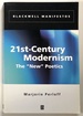 21st-Century Modernism: the "New" Poetics; Blackwell Manifestos