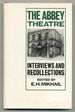 The Abbey Theatre: Interviews and Recollections