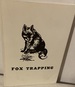 Fox Trapping: a Book of Instructions Telling How to Trap, Snare and Shoot. a Valuable Book for Trappers
