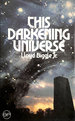 This Darkening Universe