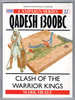 Qadesh 1300 Bc: Clash of the Warrior Kings (Campaign Series No. 22)