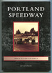 Portland Speedway (Images of Sports)