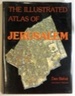The Illustrated Atlas of Jerusalem