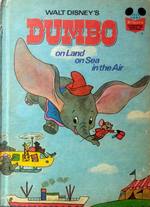 Dumbo on Land on Sea in the Air