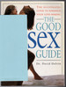 The Good Sex Guide: the Illustrated Guide to Enhance Your Love-Making