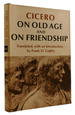 On Old Age and on Friendship