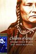 Children of Grace: the Nez Perce War of 1877