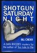 Shotgun Saturday Night: a Sheriff Dan Rhodes Mystery