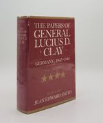 The Papers of General Lucius D. Clay Germany 1945-1949 Volume II