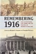 Remembering 1916-the Easter Rising, the Somme and the Politics of Memory in Ireland