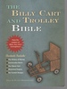 The Billy Cart and Trolley Bible How to Build Your Own Cart, Soapbox Or Go-Kart