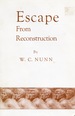 Escape From Reconstruction,