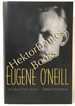 Eugene O'Neill: A Life in Four Acts