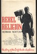 Rebel Religion: the Story of the Confederate Chaplains