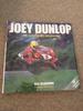 Joey Dunlop: His Authorised Biography (10th Anniversary Revised Ed)