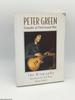 Peter Green: Founder of Fleetwood Mac-the Biography