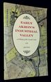 Early Akron's Industrial Valley: a History of the Cascade Locks