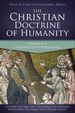 The Christian Doctrine of Humanity: Explorations in Constructive Dogmatics (Proceedings of the Los Angeles Theology Conference)