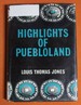 Highlights of Puebloland