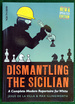 Dismantling the Sicilian: a Complete Modern Repertoire for White