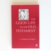 The Good Life in the Old Testament (Old Testament Studies (Paperback))