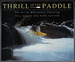 Thrill of the Paddle: the Art of Whitewater Canoeing