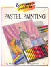 Everyone's Guide to Pastel Painting