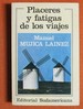 Placeres Y Fatigas De Los Viajes (Spanish Edition)