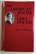 The American Roots of Ezra Pound