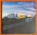 Making Architecture: the Getty Center (Getty Trust Publications: J. Paul Getty Museum)