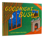 Goodnight Bush an Unauthorized Parody