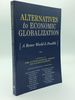 Alternatives to Economic Globalization: a Better World is Possible