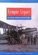 Lympne Airport in Old Photographs (Britain in Old Photographs)