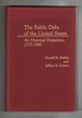 The Public Debt of the United States an Historical Perspective, 1775-1990