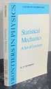 Statistical Mechanics: a Set of Lectures