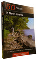 Explorer's Guide 50 Hikes in New Jersey: Walks, Hikes, and Backpacking Trips From the Kittatinnies to Cape May