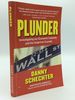 Plunder: Investigating Our Economic Calamity and the Subprime Scandal