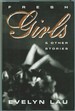 Fresh Girls & Other Stories